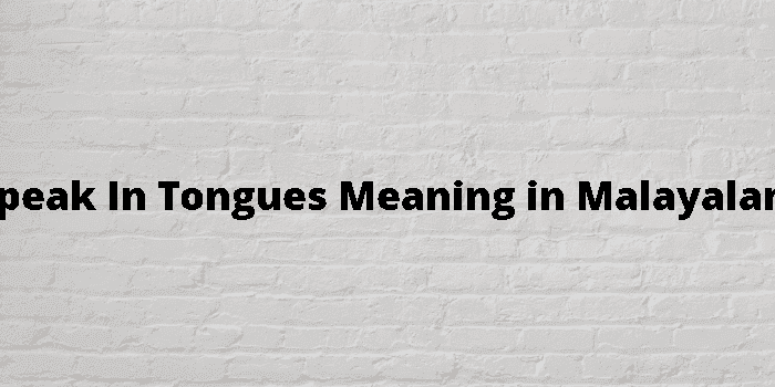 speak in tongues